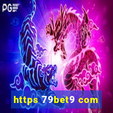 https 79bet9 com